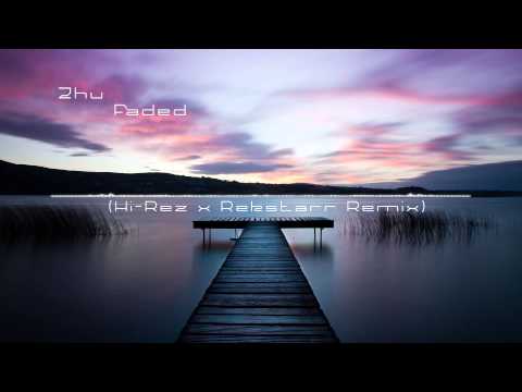 Zhu - Faded (Hi Rez x Rekstarr Remix)