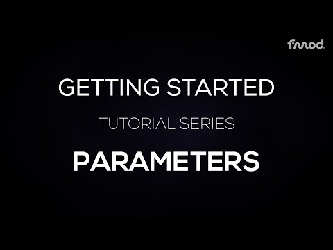 Getting Started in FMOD - Episode 5 - Parameters