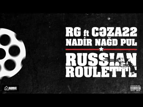 RG - Russian Roulette ft. Ceza 22, Nadir