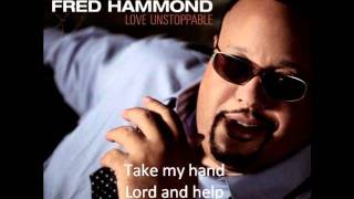 Take My Hand-Fred Hammond