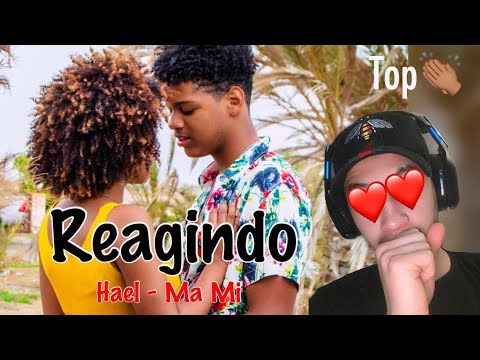 REAGINDO AO VIDEO CLIPE DE HAEL - MA MI