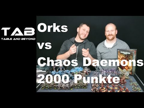 Orks vs Chaos Daemons NEUER CODEX Warhammer 40K Battle Report 8th Edition GER 2000pts Tab