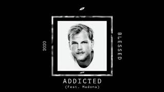 Madonna &amp; Avicii - Addicted