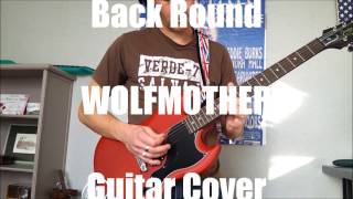 Wolfmother - Back Round  (Guitar Cover)