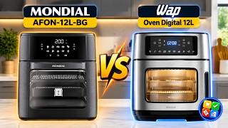🔥WAP vs MONDIAL | Qual Air Fryer Oven 12L Vale Mais a Pena Comprar? Guia Rápido