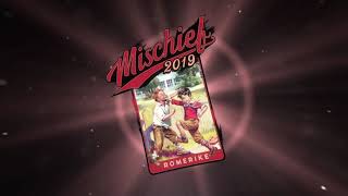 Mischief 2019 Music Video