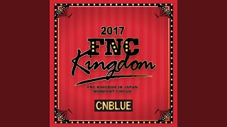 Tattoo (Live 2017 FNC KINGDOM -MIDNIGHT CIRCUS-@Makuhari International Exhibition Halls, Chiba)