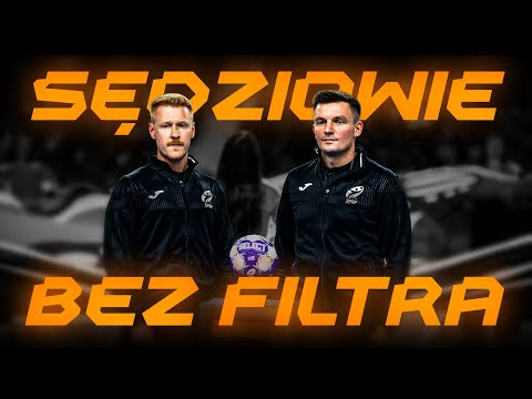 SĘDZIOWIE: BEZ FILTRA | Industria Kielce vs. ORLEN Wisła Płock | ORLEN SUPERLIGA