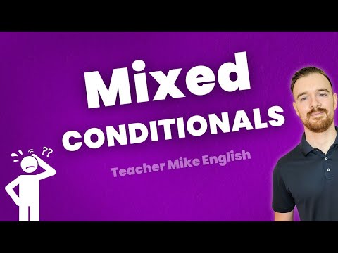Learn How to Make Mixed Conditionals in English!