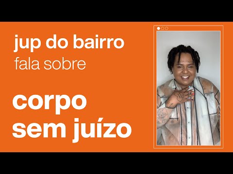 Jup do Bairro fala sobre "Corpo Sem Juízo" (EP): Entrevista | Casa Natura Musical