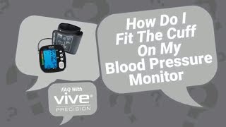 How Do I Fit The Cuff On My Blood Pressure Monitor? - Vive Precision - DMD1001