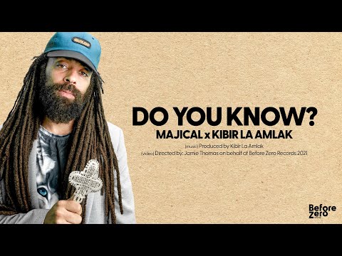 Do You Know - Majical x Kibir La Amlak [Official video 2021]