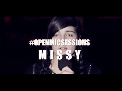 MOD | #OpenMicSessions - MISSY [Freestyle]