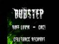 Ruff Lovin' - Coki [DubStep] 