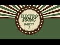 Electro Swing Best Of Party Mix 2