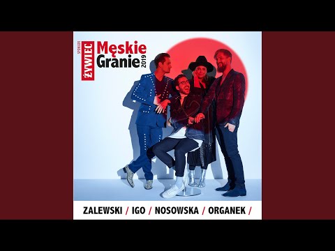 Sobie i Wam (feat. Nosowska & Krzysztof Zalewski & Organek & Igo)