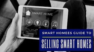 How To Sell a Smart Home