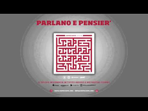 Capeccapa - Parlano e pensier' (Caparbi Album)
