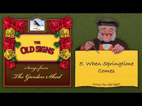 The Old Signs - 05 When Springtime Comes