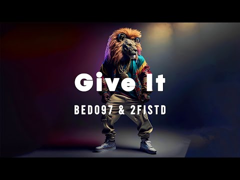 BEDO97 & 2FISTD - Give It