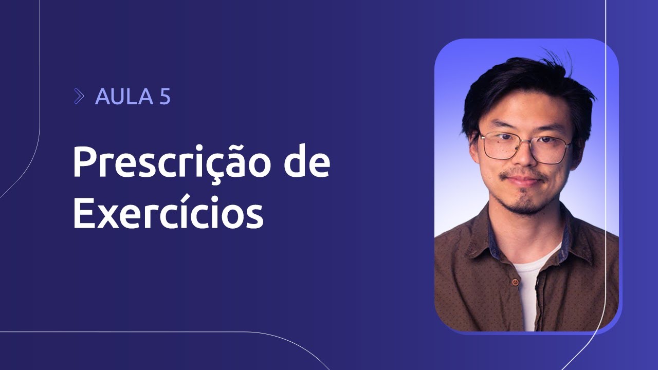 Prescrição de Exercícios | Especialização em Dor para Fisioterapeutas | Aula 5