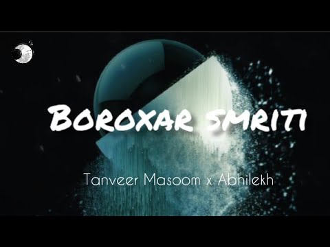 Boroxar smriti - Tanveer Masoom x Abhilekh