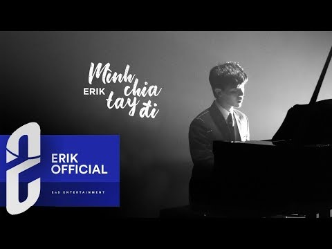 ERIK - 'MÌNH CHIA TAY ĐI (헤어지자)' M/V