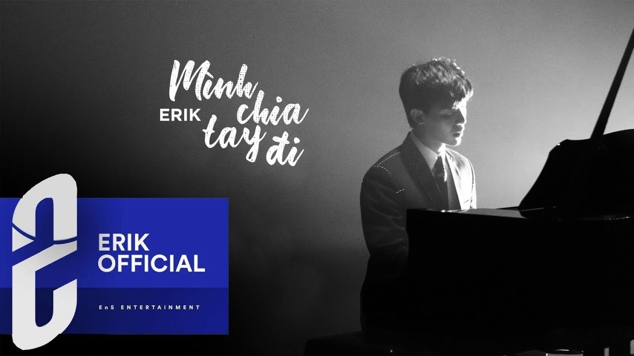 Erik — Mình Chia Tay Đi