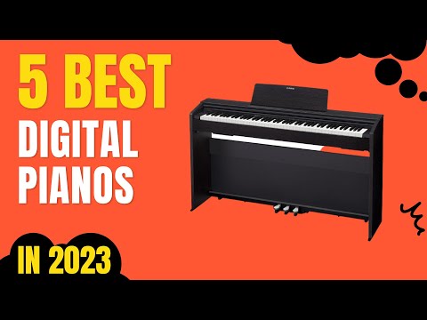 Top 5 BEST Digital Pianos in 2023
