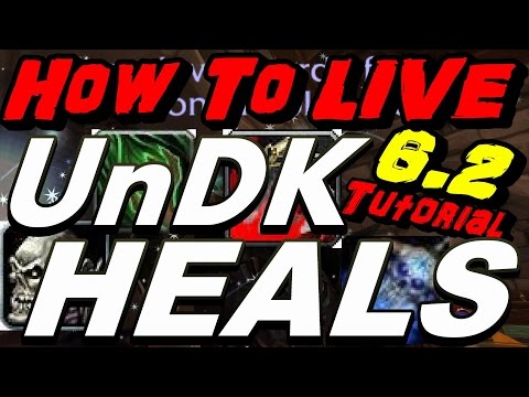 HypeDoWn - 6.2 Unholy Dk VOICEOVER Healing Tutorial !!!