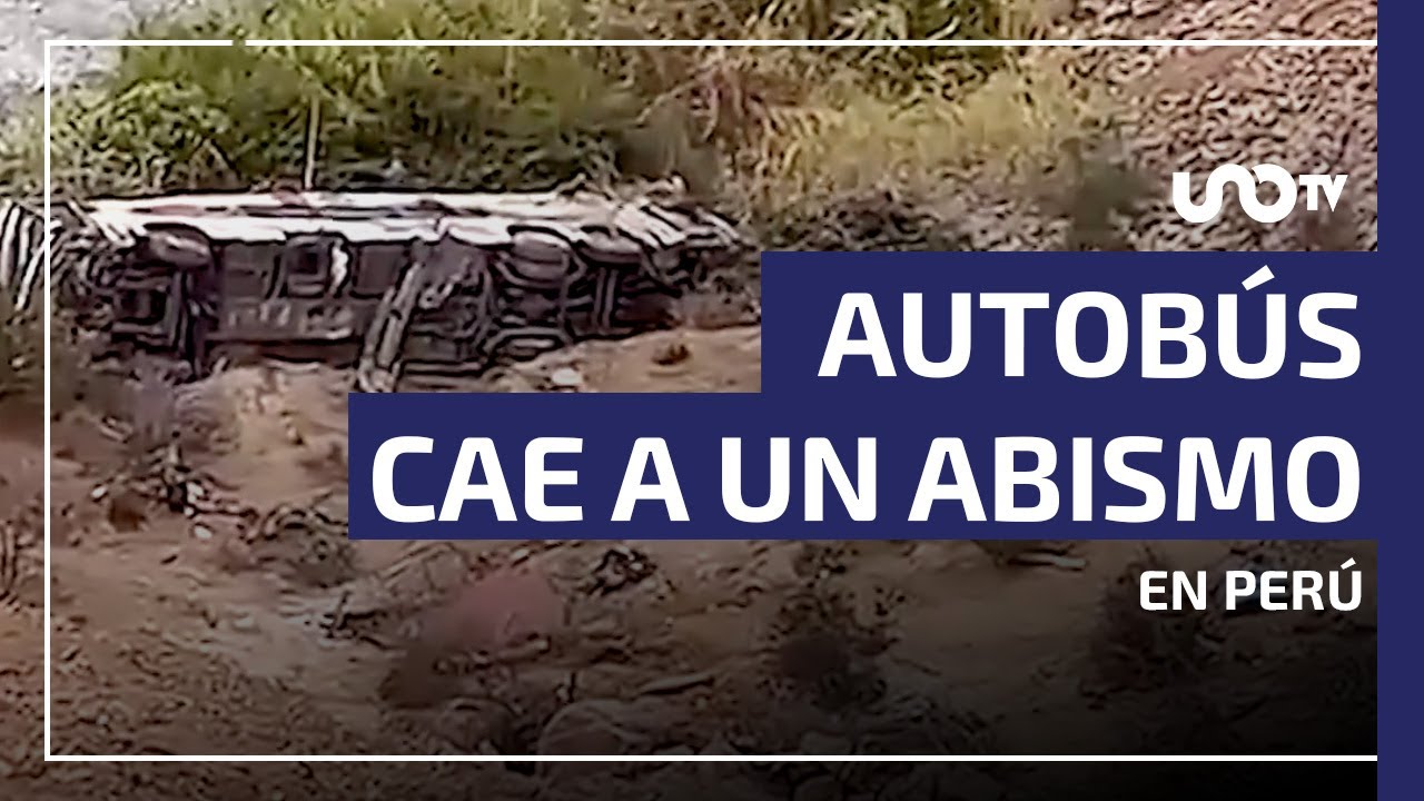 Tragedia en Perú: autobús cae a un abismo y deja al menos 37 muertos