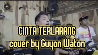 Download lagu Cinta terlarang cover by Guyon Waton mp3 Download lagu Cinta terlarang cover by Guyon Waton mp3