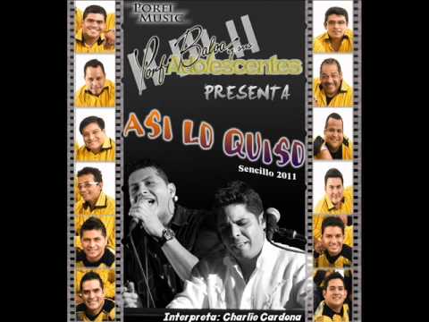 Porfi Baloa y sus Adolescentes - Así lo Quiso