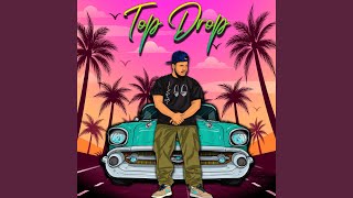 Top Drop Music Video