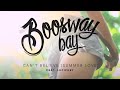 Boosway Bay - Can't Believe (Summer Love ...
