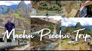 Peru Travel 2022 | Cusco | Train Ride | Machu Picchu