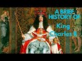 A Brief History of King Charles II 1660-1685