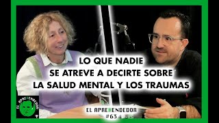 #63. Lo que nadie se atreve a decirte sobre la salud mental. Charla con María Xesús Froxán Parga
