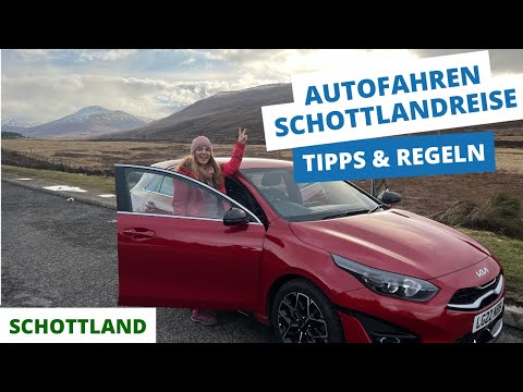 Autofahren in Schottland: Wichtige Tipps & Regeln für deine Rundreise
