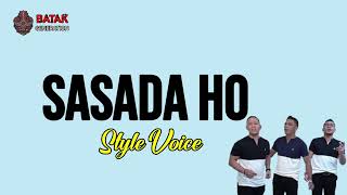 Download lagu SASADA HO - STYLE VOICE LIRIK | UN mp3