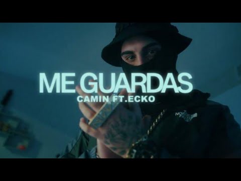 Camin, Ecko - Me Guardas (Videoclip Oficial)