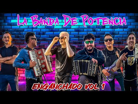 LA BANDA DE POTENCIA 2024 ENGANCHADO