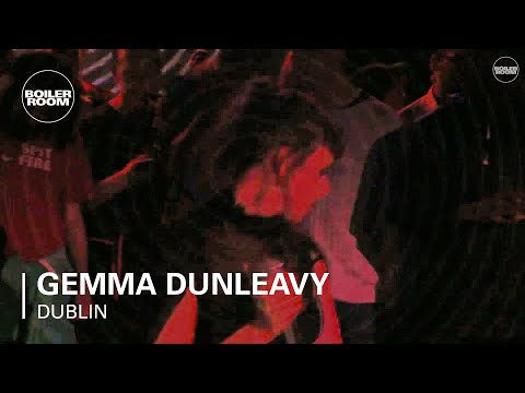 Gemma Dunleavy Boiler Room Dublin Live Set