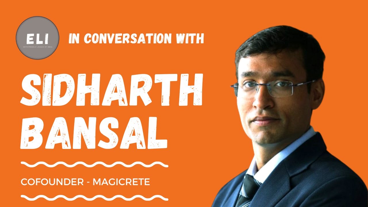 Magicrete: Building Dreams with Innovation - The Extraordinary Success Story of Sidharth Bansal