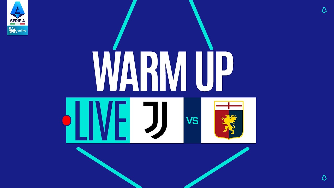 🔴 LIVE | Warm up | JUVENTUS-GENOA | Serie A Enilive 2025/26