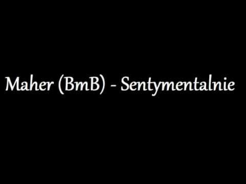 Maher (BmB)-Sentymentalnie