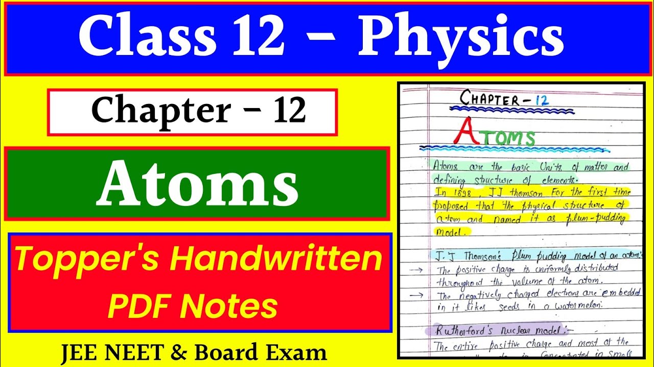 Chapter 12 ATOMS || Class 12 Physics || Handwritten PDF Notes || Toppers Revision Notes | #jee #neet