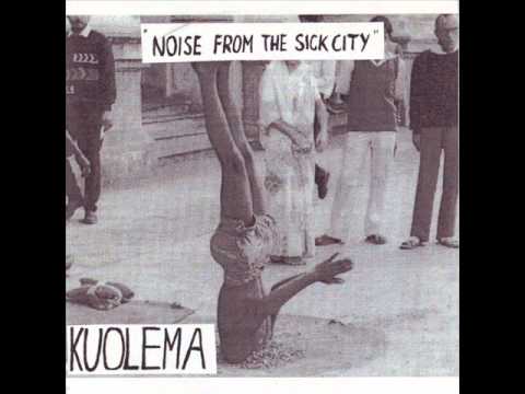 Kuolema - Noise From Sick City EP 1983 -sun tulevaisuus.