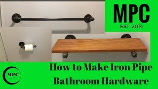How to Make Iron Pipe Bathroom Hardware