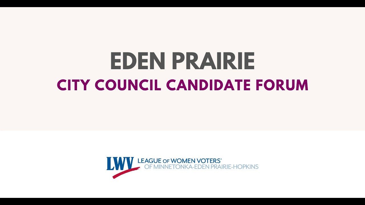 Eden Prairie City Council Candidate Forum